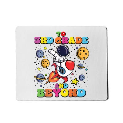 To 3rd Grade And Beyond Third Grade Astronaut Back To School Mousepad