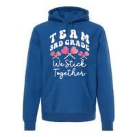 Team 3rd Grade We Stick Together Third Teacher Heart Sucker Gift Premium Hoodie