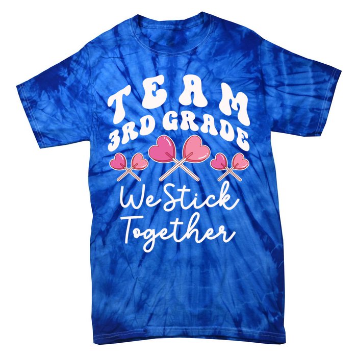 Team 3rd Grade We Stick Together Third Teacher Heart Sucker Gift Tie-Dye T-Shirt