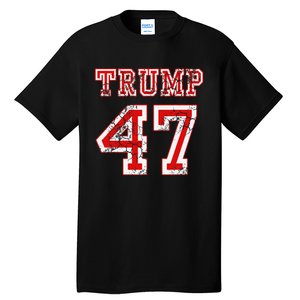 Trump 47 2024 Election Republican Conservative Tall T-Shirt