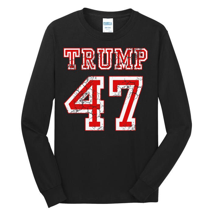 Trump 47 2024 Election Republican Conservative Tall Long Sleeve T-Shirt