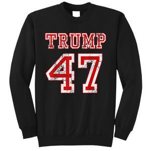 Trump 47 2024 Election Republican Conservative Sweatshirt