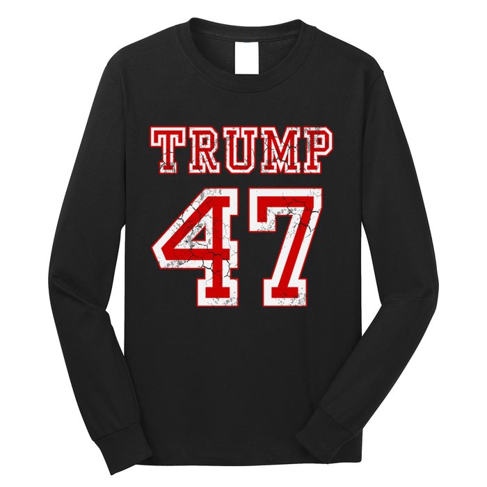 Trump 47 2024 Election Republican Conservative Long Sleeve Shirt