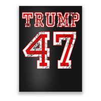 Trump 47 2024 Election Republican Conservative Poster