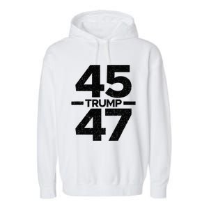 Trump 45 47 Trump 2024 Garment-Dyed Fleece Hoodie