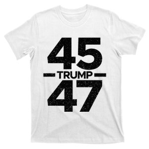 Trump 45 47 Trump 2024 T-Shirt