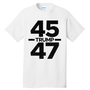 Trump 45 47 Trump 2024 Tall T-Shirt