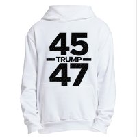 Trump 45 47 Trump 2024 Urban Pullover Hoodie