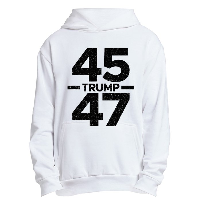 Trump 45 47 Trump 2024 Urban Pullover Hoodie