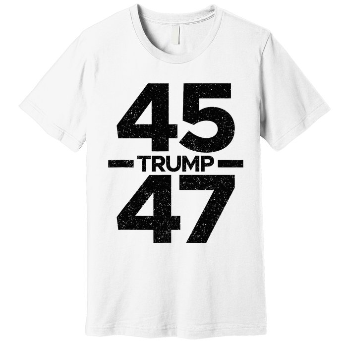 Trump 45 47 Trump 2024 Premium T-Shirt