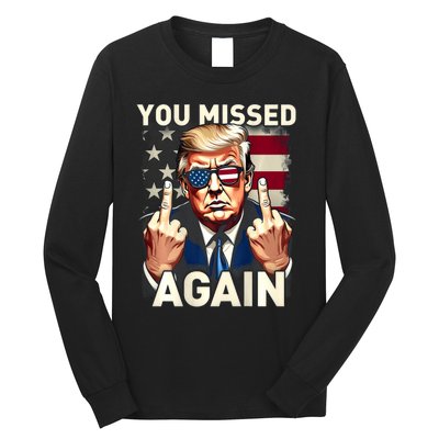 Trump 45 47 You Missed Again Trump 2024 Usa Flag Long Sleeve Shirt