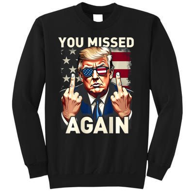 Trump 45 47 You Missed Again Trump 2024 Usa Flag Sweatshirt