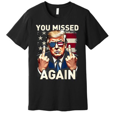 Trump 45 47 You Missed Again Trump 2024 Usa Flag Premium T-Shirt