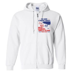 Trump 45 47 ID Love A Mean Tweet Full Zip Hoodie