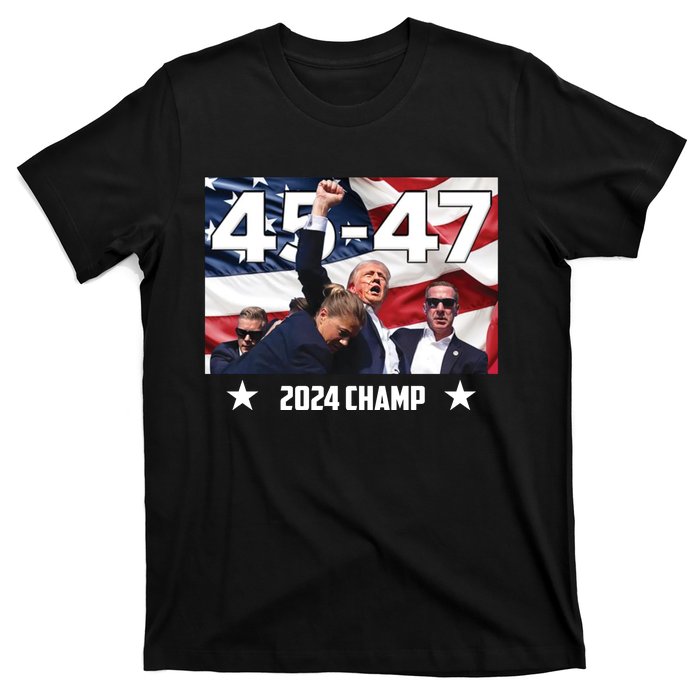 Trump 45 47 2024 Champ Trump Victory T-Shirt