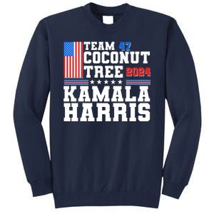 Team 47 Coconut Tree 2024 Kamala Harris 2024 Election Tall Sweatshirt