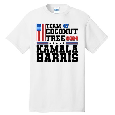 Team 47 Coconut Tree 2024 Kamala Harris 2024 Election Tall T-Shirt