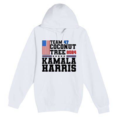 Team 47 Coconut Tree 2024 Kamala Harris 2024 Election Premium Pullover Hoodie