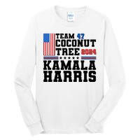 Team 47 Coconut Tree 2024 Kamala Harris 2024 Election Tall Long Sleeve T-Shirt