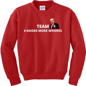 Team 4 Doors More Whores Funny Trump Kids Sweatshirt