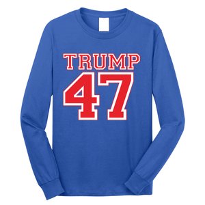 Trump 47 For President 2024 Election Republican Gift Long Sleeve Shirt