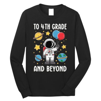 To 4th Grade And Beyond Astronaut Fourth Grade Long Sleeve Shirt