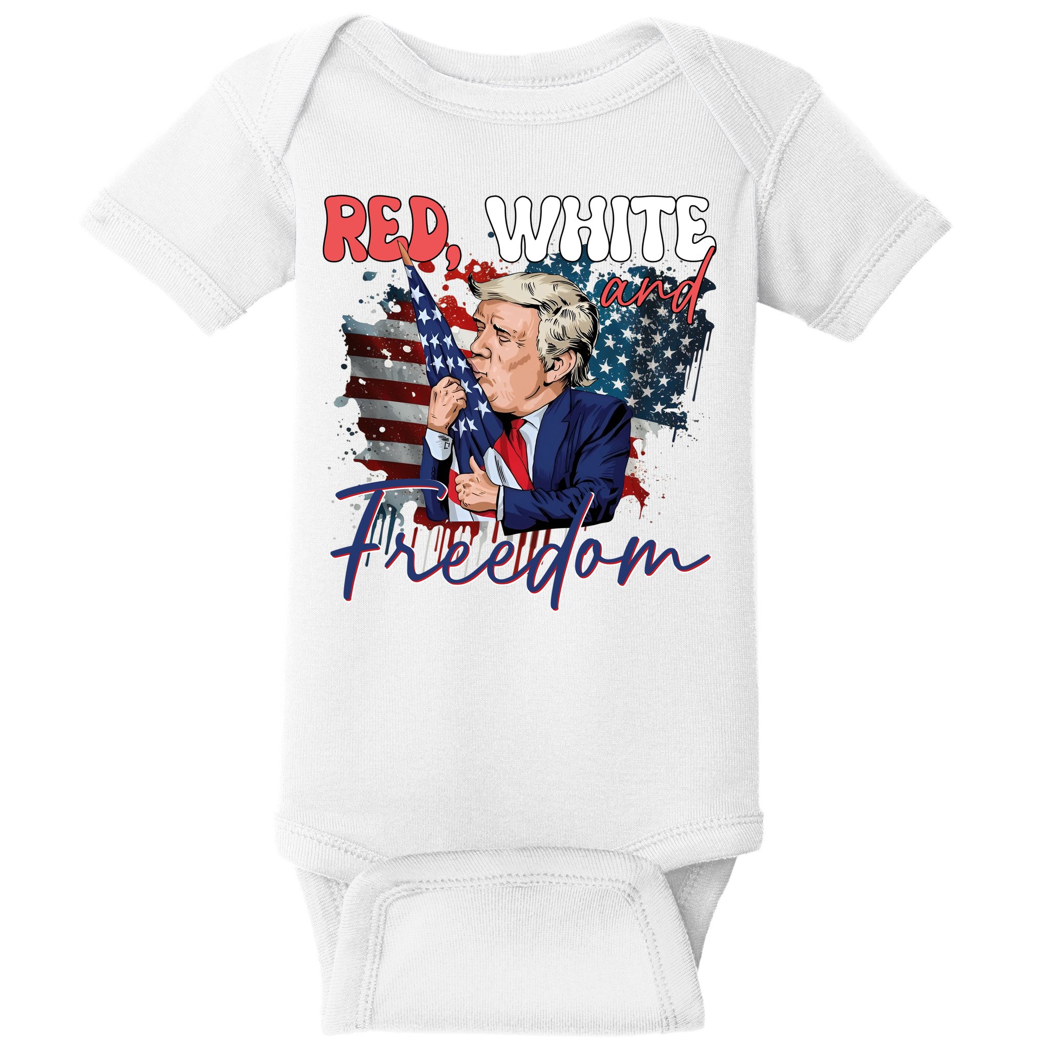Trump 4th Of July Red White And Freedom Donald Trump Fourth Of July Baby Bodysuit