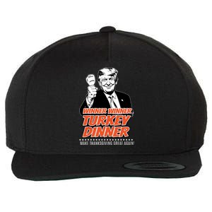 Trump 47th President Thanksgiving Winner Turkey Dinner Wool Snapback Cap