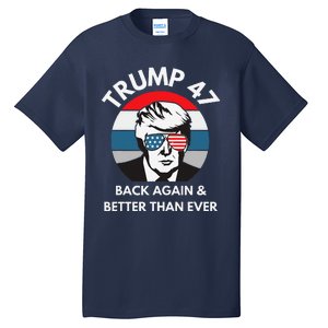 Trump 47 President Tall T-Shirt