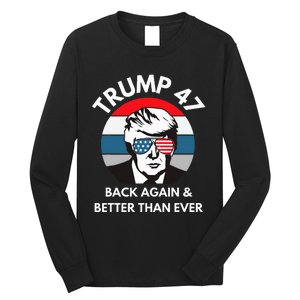 Trump 47 President Long Sleeve Shirt