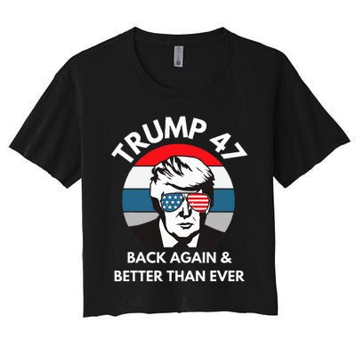 Trump 47 President Women's Crop Top Tee