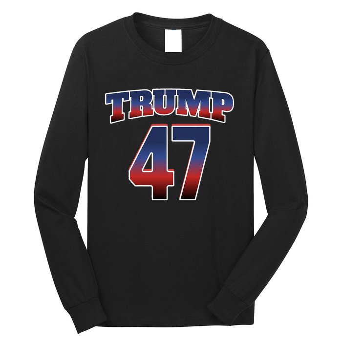 Trump 47 Patriotic Trump Won 2024 President Elect Usa Winner Long Sleeve Shirt