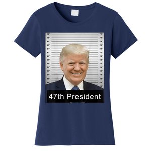 Trump 47th President 2024 Trump Mugshot Women's T-Shirt