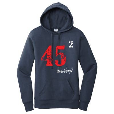 Trump 45 Squared Signature Pro Trump 2 Terms Women's Pullover Hoodie