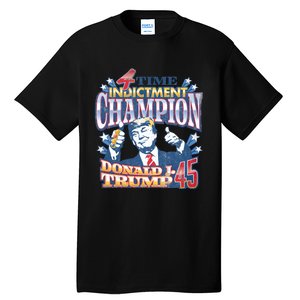 Trump 4 Time Indictment Champion Champ Not Guilty 2024 Tall T-Shirt