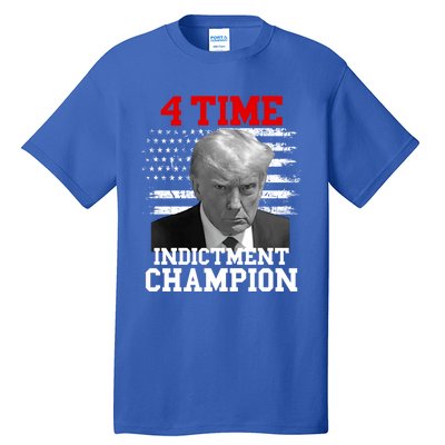 Trump 4 Time Indictment Champion Tall T-Shirt