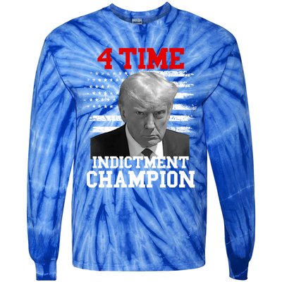 Trump 4 Time Indictment Champion Tie-Dye Long Sleeve Shirt