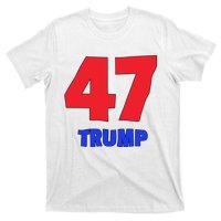 Trump 47 Trump T-Shirt