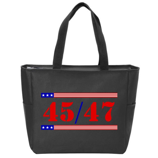 Trump 45/47 Trump 45 47 2024 Trump 2024 Zip Tote Bag