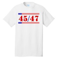 Trump 45/47 Trump 45 47 2024 Trump 2024 Tall T-Shirt