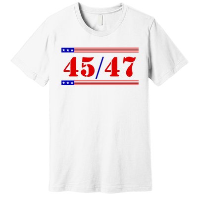 Trump 45/47 Trump 45 47 2024 Trump 2024 Premium T-Shirt