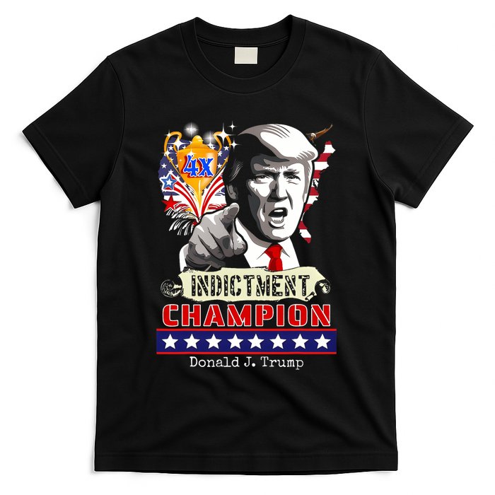 Trump 4 Time Indictment Champ T-Shirt