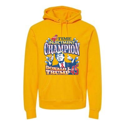 Trump 4 Time Indictment Champion Champ Not Guilty 2024 Premium Hoodie