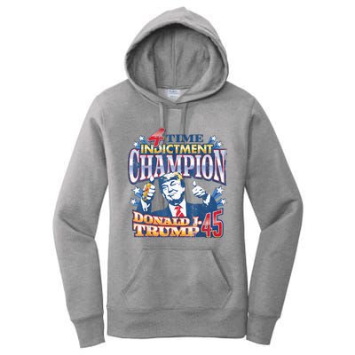 Trump 4 Time Indictment Champion Champ Not Guilty 2024 Women's Pullover Hoodie