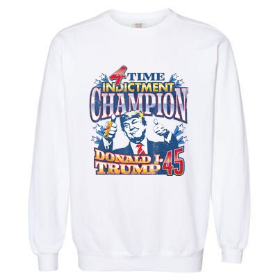 Trump 4 Time Indictment Champion Champ Not Guilty 2024 Garment-Dyed Sweatshirt