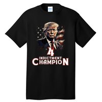 Trump 4 Time Indictment Champion Champ Not Guilty 2024 Tall T-Shirt