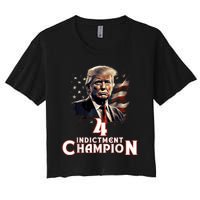 Trump 4 Time Indictment Champion Champ Not Guilty 2024 Women's Crop Top Tee