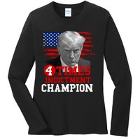 Trump 4 Time Indictment Champion Ladies Long Sleeve Shirt