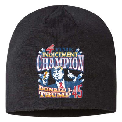 Trump 4 Time Indictment Champion Champ Not Guilty 2024 Sustainable Beanie