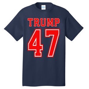 Trump 47 Usa Trump 47th President America Patriotic Trump Tall T-Shirt